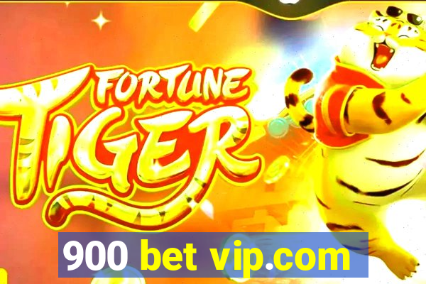 900 bet vip.com